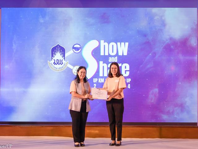 คณะศิลปศาสตร์เข้าร่วมการเสวนา และคว้า 4 รางวัลจาก โครงการ Show and Share UP KM & R2R Show UP 2024