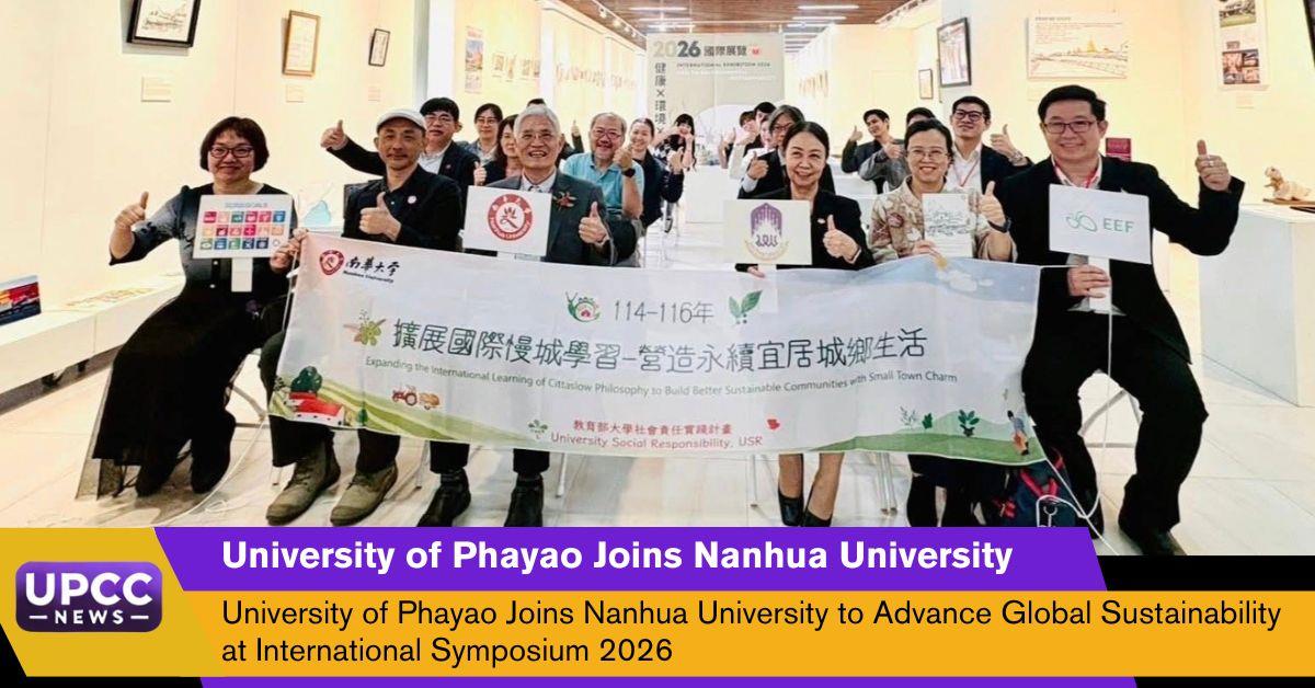 University of Phayao Joins Nanhua University to Advance Global Sustainability at International Symposium 2026