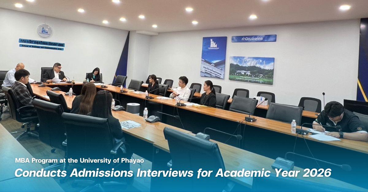 MBA Program at the University of Phayao Conducts Admissions Interviews for Academic Year 2026
