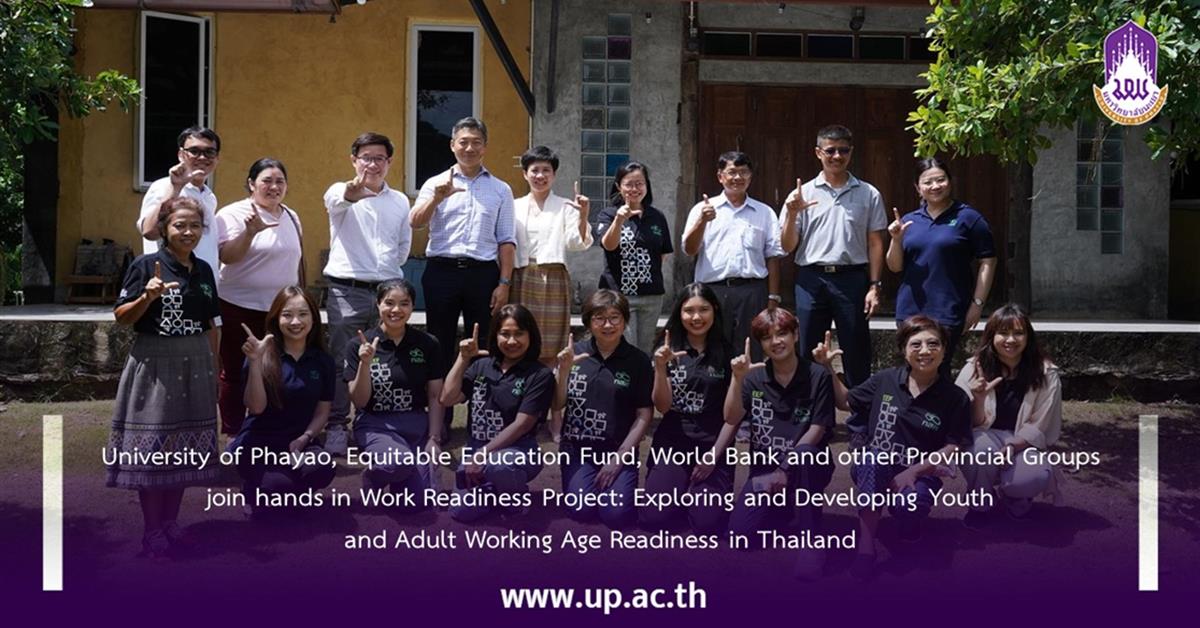 UP, EEF, World Bank and Provincial Groups join hands in Project: Exploring and Developing Youth and Adult Working Age Readiness in Thailand