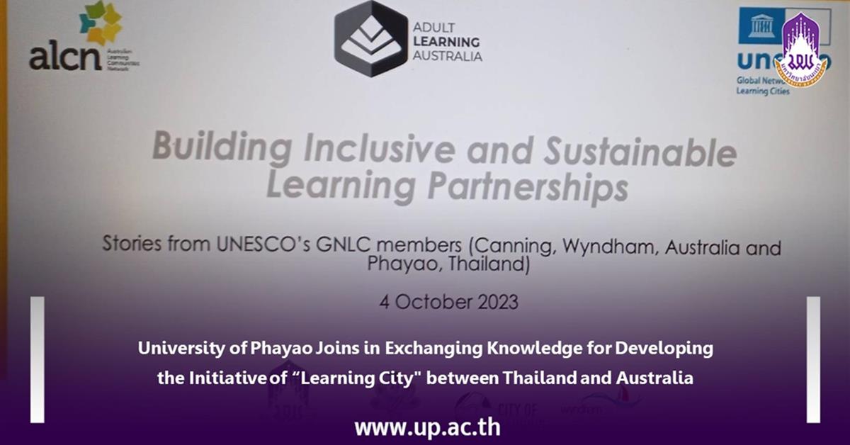 University of Phayao Joins in Exchanging Knowledge for Developing the Initiative of “Learning City" between Thailand and Australia