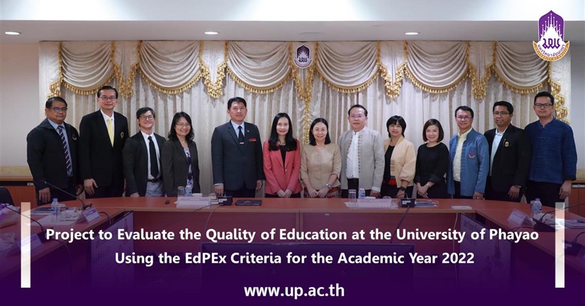 Project to Evaluate the Quality of Education at the University of Phayao using the EdPEx Criteria for the Academic Year 2022