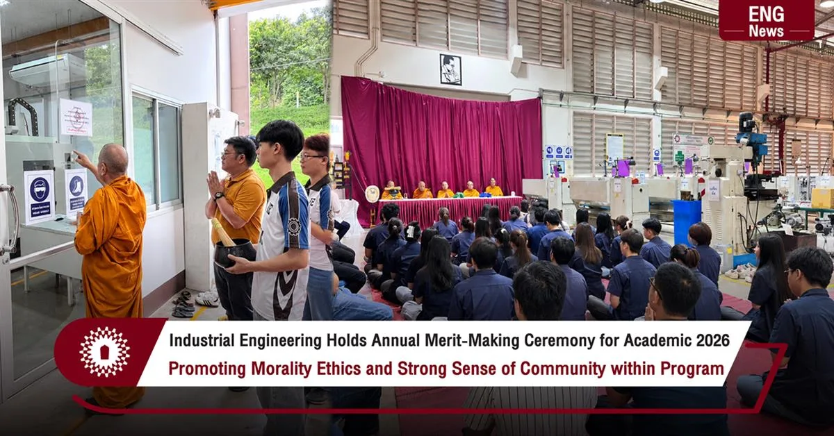 Industrial Engineering Holds Annual Merit-Making Ceremony for Academic 2026 Promoting Morality Ethics and Strong Sense of Community within Program