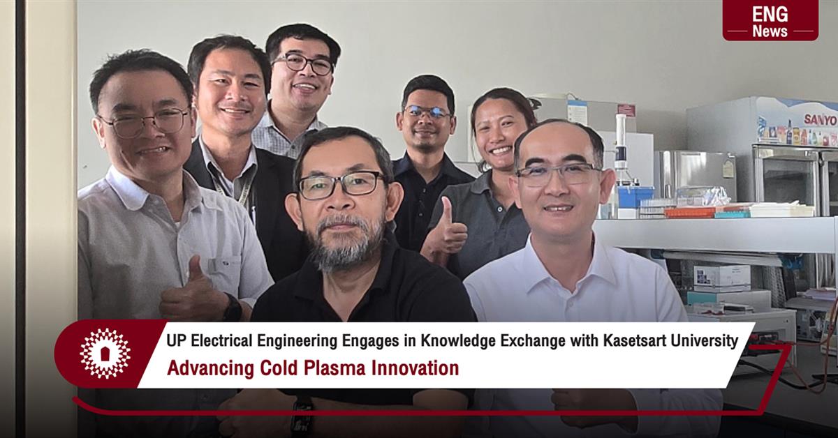 UP Electrical Engineering Engages in Knowledge Exchange with Kasetsart University Advancing Cold Plasma Innovation