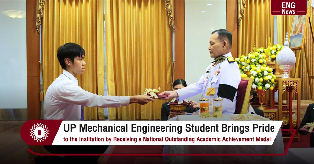 UP Mechanical Engineering Student Brings Pride to the Institution by Receiving a National Outstanding Academic Achievement Medal