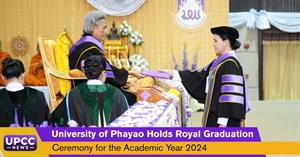 University of Phayao Holds Royal Graduation Ceremony for the Academic Year 2024